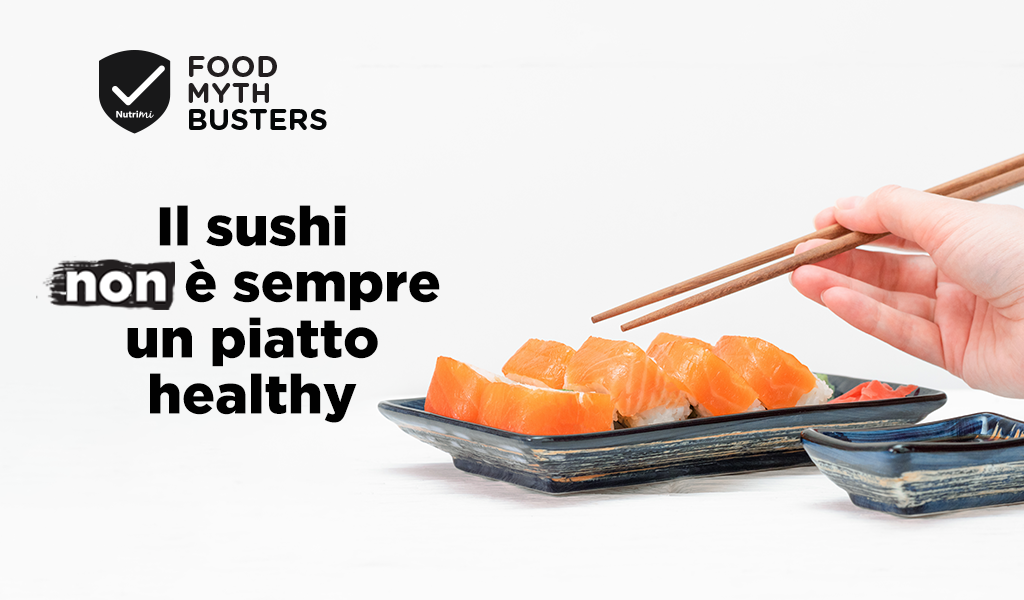 il sushi non è sempre un piatto healthy
